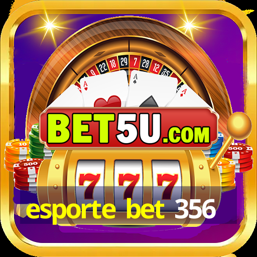 esporte bet 356